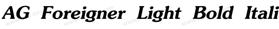 AG Foreigner Light Bold Italic Bold字体转换